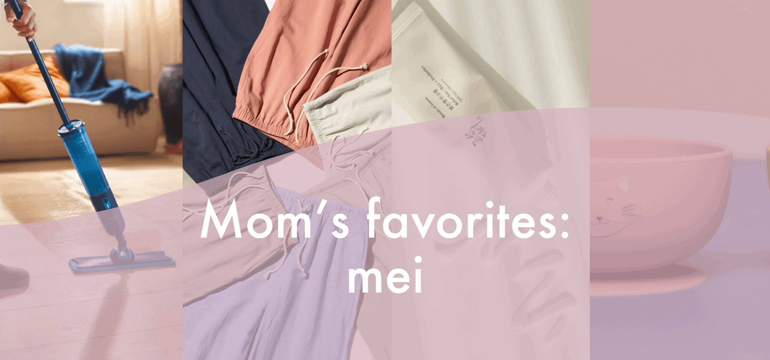 Mom’s favorites Mei 2025